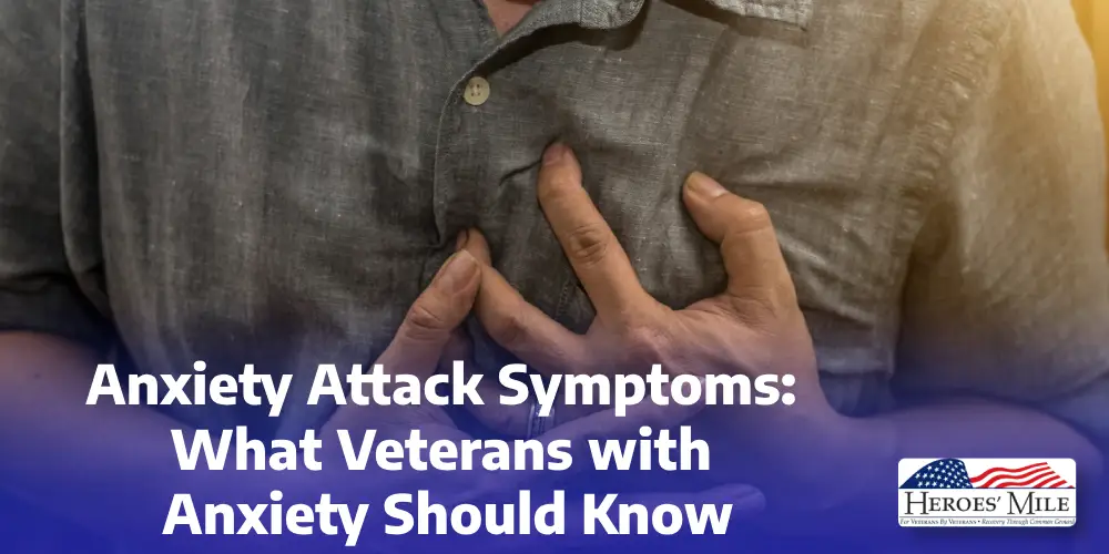 Anxiety Attack Symptoms: What Veterans with Anxiety Should Know