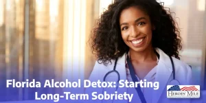 Florida Alcohol Detox Starting Long Term Sobriety