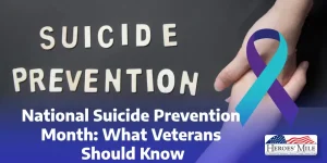 National Suicide Prevention Month What Veterans Should Know