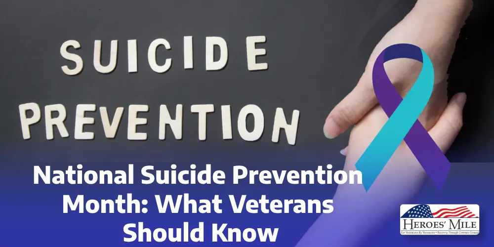 National Suicide Prevention Month: What Veterans Should Know